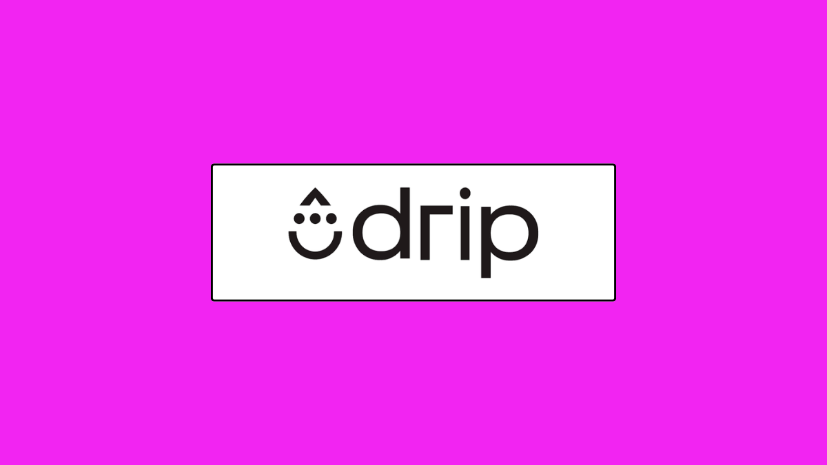 Drip